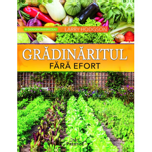 Grădinăritul fără efort Grădinăritul fără efort