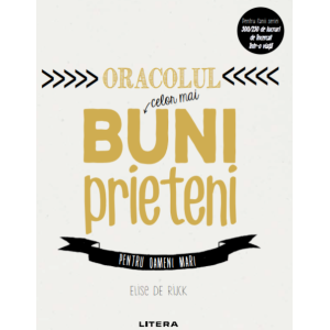 Oracolul celor mai buni prieteni. Pentru oameni mari