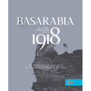 „Basarabia în actul Marii Uniri de la 1918”. Album