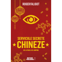 Serviciile secrete chineze de la MAO la XI JINPING