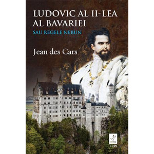 Ludovic al II-lea al Bavariei sau Regele nebun