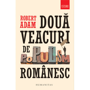 Două veacuri de populism românesc