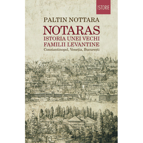 Notaras. Istoria unei vechi familii levantine