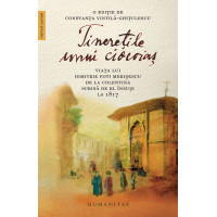 Tinerețile unui ciocoiaș. Viaţa lui Dimitrie Foti Merişescu de la Colentina scrisă de el însuşi la 1817