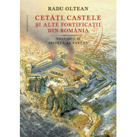 Cetăți, castele și alte fortificații din România. Volumul II – secolul al XVI-lea