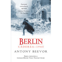 Berlin - Căderea 1945