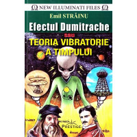 Efectul Dumitrache sau Teoria Vibratorie a Timpului