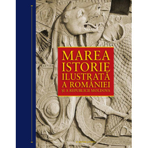 Marea istorie ilustrată a României și a Republicii Moldova