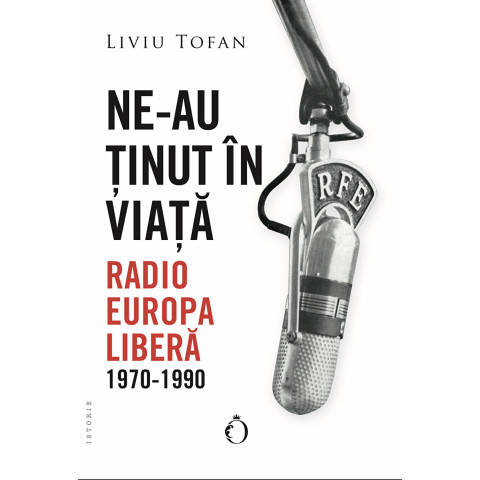Ne-au ținut în viață. Radio Europa Liberă. 1970-1990