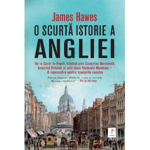 O scurtă istorie a Angliei. James Hawes