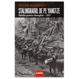 Stalingradul de pe Yangtze. Bătălia pentru Shanghai - 1937