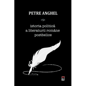 Istoria politică a literaturii române postbelice