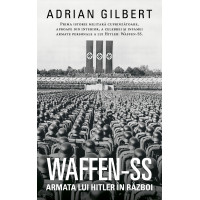 WAFFEN-SS Armata lui Hitler în război