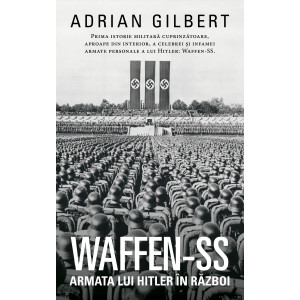 WAFFEN-SS Armata lui Hitler în război