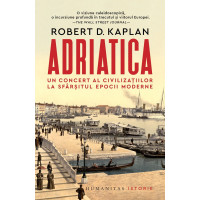 Adriatica. Un concert al civilizațiilor la sfârșitul epocii moderne