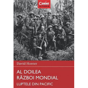 Al Doilea Război Mondial. Luptele din Pacific