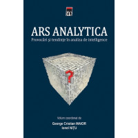 Ars Analytica. Provocări și tendințe în analiza de intelligence