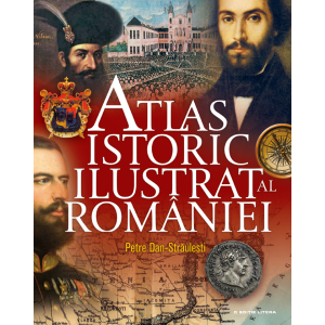 Atlas istoric ilustrat al României