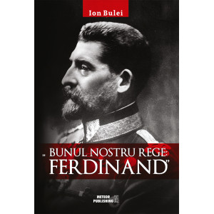 Bunul nostru rege - Ferdinand