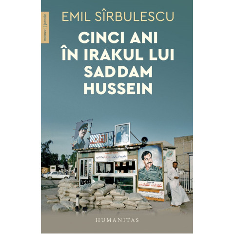 Cinci ani în Irakul lui Saddam Hussein