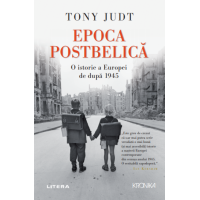 Epoca Postbelică. O istorie a Europei de după 1945