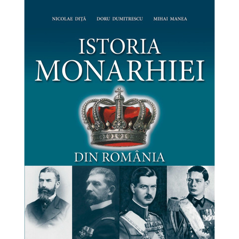 Istoria Monarhiei din România