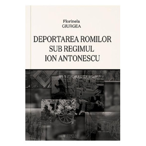 Deportarea romilor sub regimul Ion Antonescu