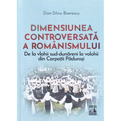 Dimensiunea controversată a românismului