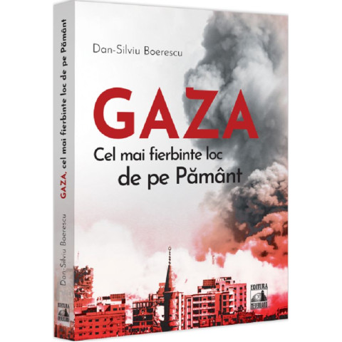 Gaza. Cel mai fierbinte loc de pe Pământ