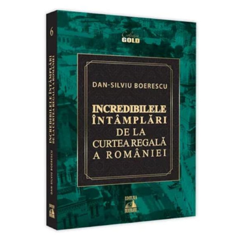 Incredibilele întâmplări de la Curtea Regală a României