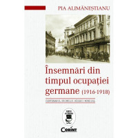 Însemnări din timpul ocupației germane (1916 - 1918)