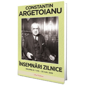 Însemnări zilnice Vol. 6: 1 ianuarie - 30 iunie 1939