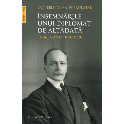 Însemnările unui diplomat de altădată În România, 1916–1920