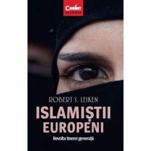 Islamiștii europeni. Revolta tinerei generații