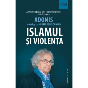 Islamul si violenţa. Adonis în dialog cu Houria Abdelouahed