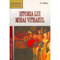 Istoria lui Mihai Viteazul