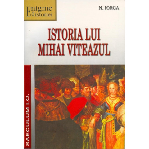 Istoria lui Mihai Viteazul