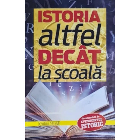 Istoria altfel decât la școală