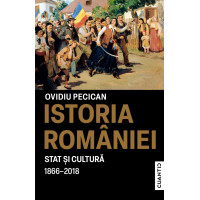 Istoria României. Stat și cultură (1866-2018)