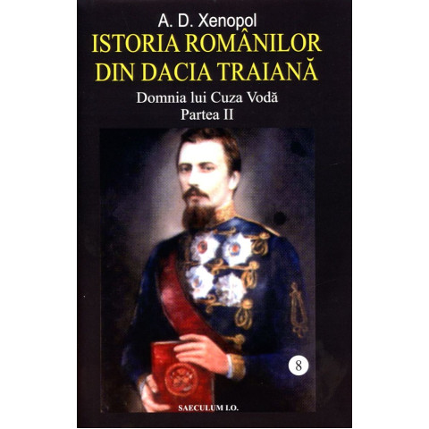 Istoria românilor din Dacia Traiană Vol. 8 Partea II