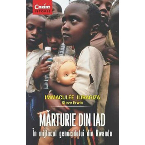 Mărturie din iad. În mijlocul genocidului din Rwanda