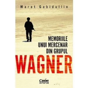 Memoriile unui mercenar din Grupul Wagner