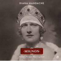 Mignon. Principesa României, Regina Iugoslaviei