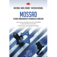 Mossad. Istoria sângeroasă a spionajului israelian. Vol. 42