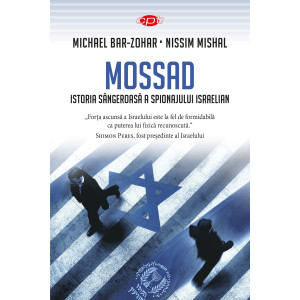 Mossad. Istoria sângeroasă a spionajului israelian. Vol. 42
