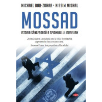 Mossad. Istoria sângeroasă a spionajului israelian