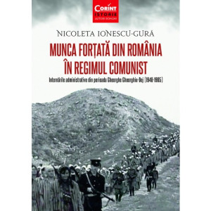 Munca forțată în România în regimul comunist