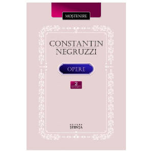Constantin Negruzzi. Opere. Volumul 2
