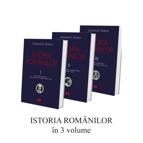 Istoria românilor (vol. I-III)