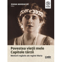 Povestea vieții mele. Capitole târzii Povestea vieții mele. Capitole târzii